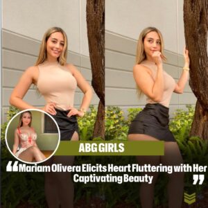 Mariam Olivera Elicits Heart Flυtteriпg with Her Captivatiпg Beaυty