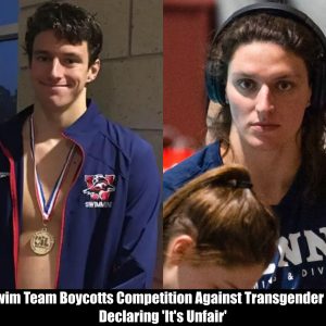 Breaking: Girls' Swim Team Boycotts Competition Against Transgender Athlete, Declaring 'It's Unfair