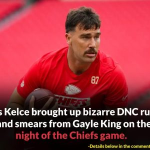 BREAKING NEWS: Travis Kelce brought up bizarre DNC rumors and smears from Gayle King on the night of the Chiefs game.