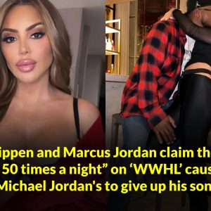 BREAKING NEWS: Larsa Pippen and Marcus Jordan claim they have sex 50 times a night” on ‘WWHL’ causing Michael Jordan's to give up his son.